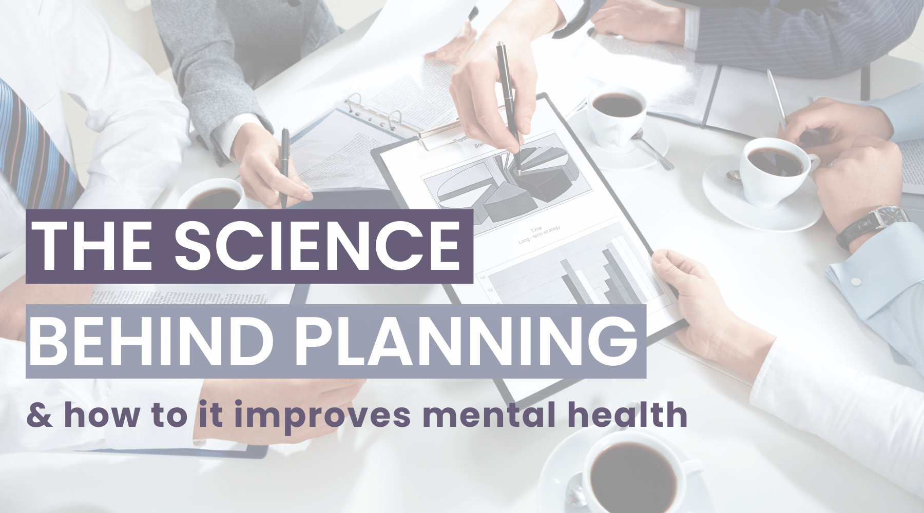 The Science Behind Planning: How Monthly Planners Improve Mental Health