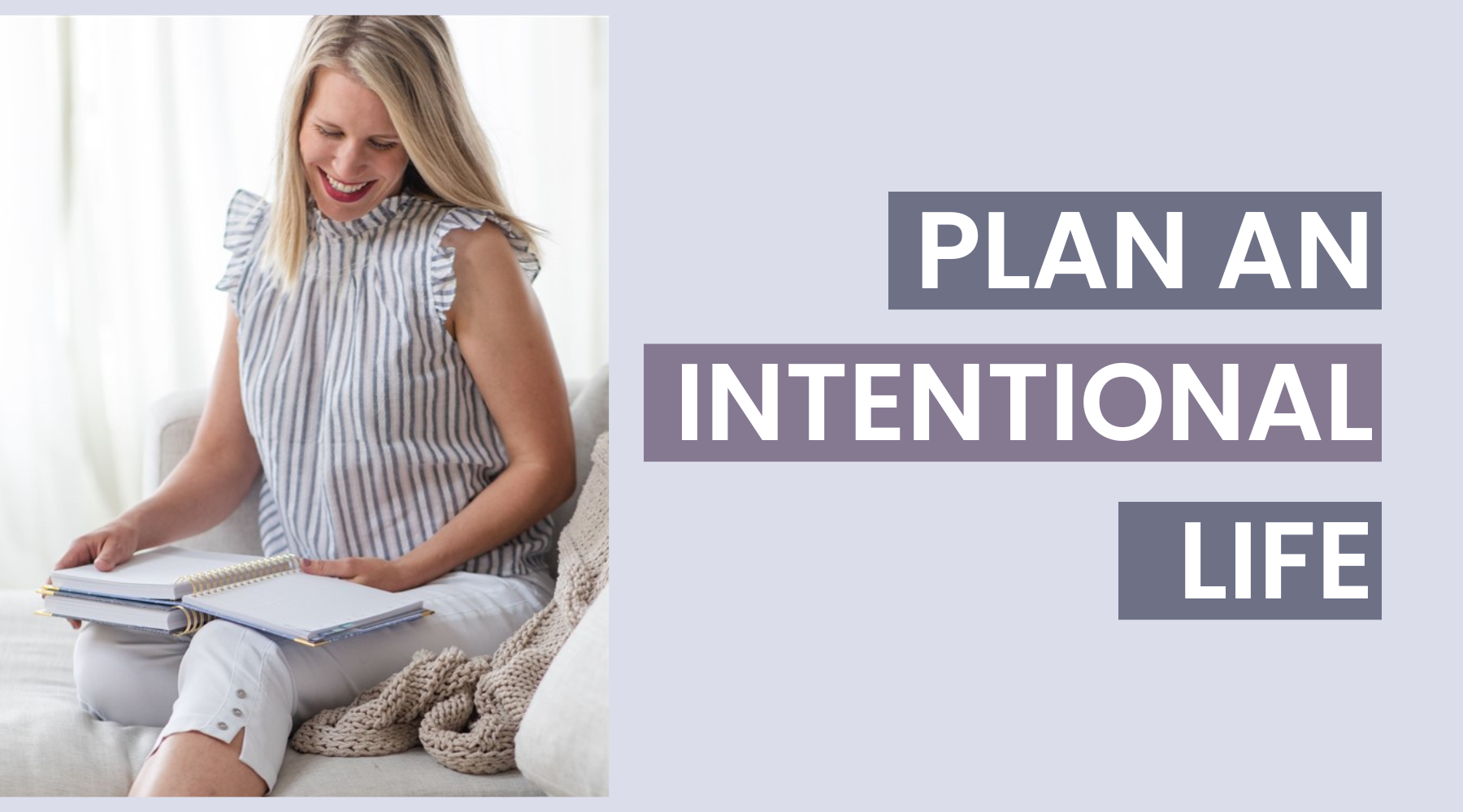 Plan An Intentional Life
